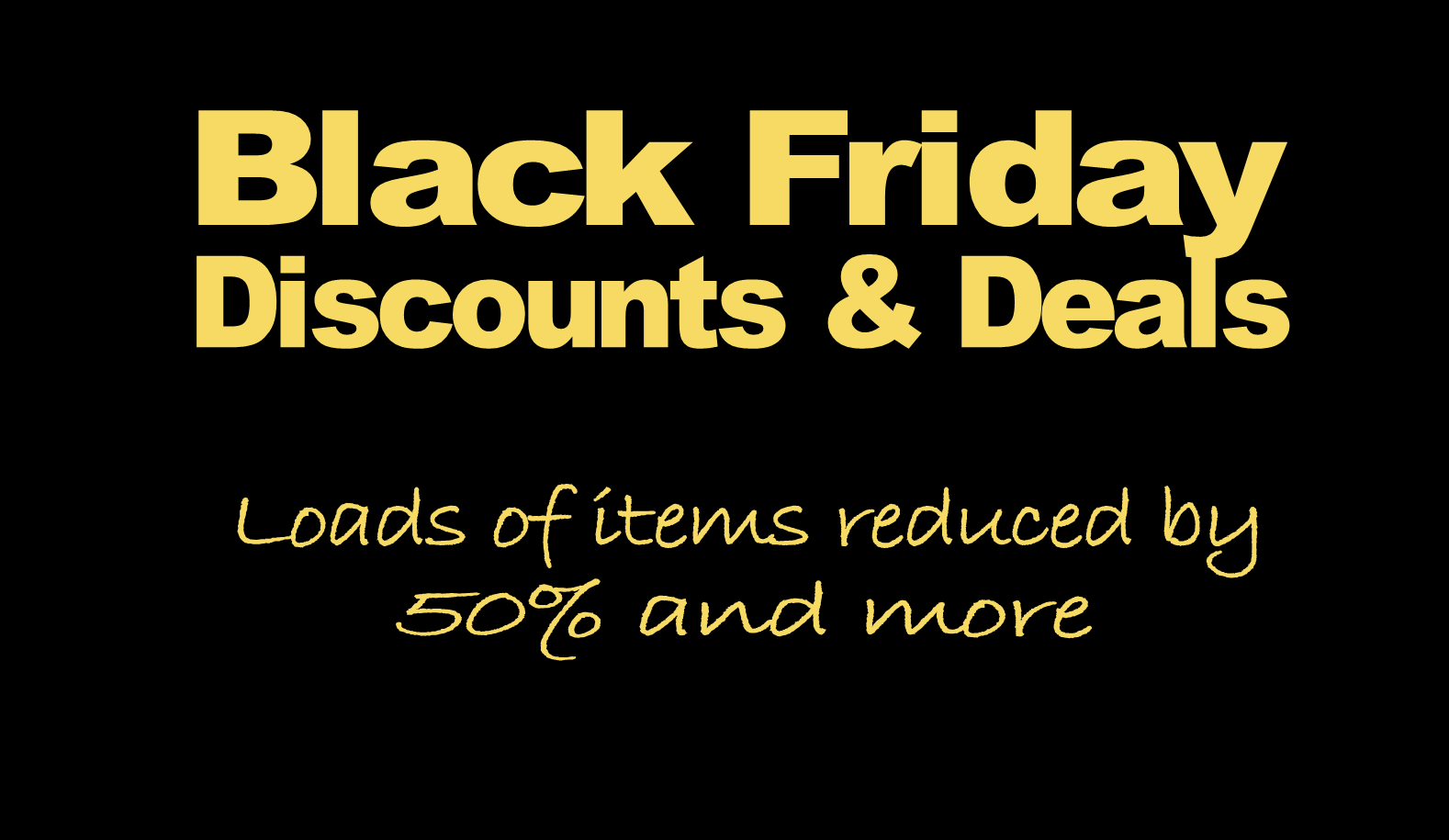 Black Friday Shopping Deals - up to 50% off